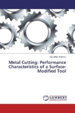 Metal Cutting: Performance Characteristics of a Surface-Modified Tool