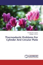 Thermoelastic Problems For Cylinder And Circular Plate