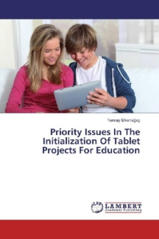 Priority Issues In The Initialization Of Tablet Projects For Education