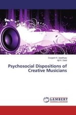 Psychosocial Dispositions of Creative Musicians