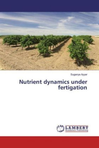 Nutrient dynamics under fertigation