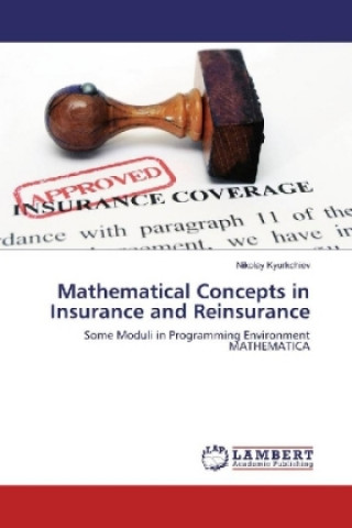 Mathematical Concepts in Insurance and Reinsurance