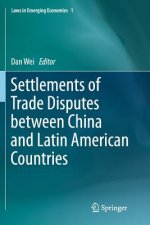 Settlements of Trade Disputes between China and Latin American Countries