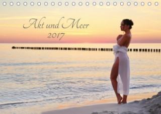 Akt und Meer (Tischkalender 2017 DIN A5 quer)