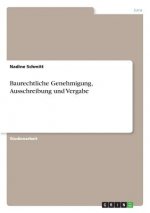 Baurechtliche Genehmigung, Ausschreibung und Vergabe