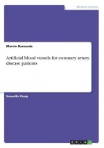 Artificial blood vessels for coronary artery disease patients