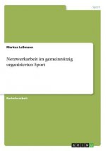 Netzwerkarbeit im gemeinnutzig organisierten Sport