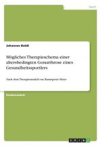 Mögliches Therapieschema einer altersbedingten Gonarthrose eines Gesundheitssportlers