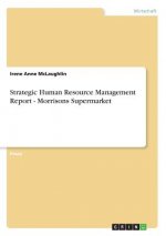 Strategic Human Resource Management Report - Morrisons Supermarket