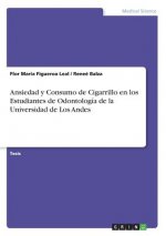 Ansiedad y Consumo de Cigarrillo en los Estudiantes de Odontología de la Universidad de Los Andes