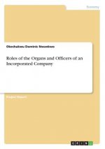 Roles of the Organs and Officers of an Incorporated Company