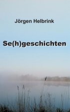 Se(h)geschichten