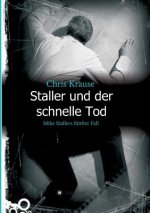 Staller und der schnelle Tod