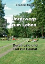 Unterwegs zum Leben