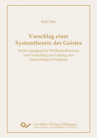 Vorschlag einer Systemtheorie des Geistes