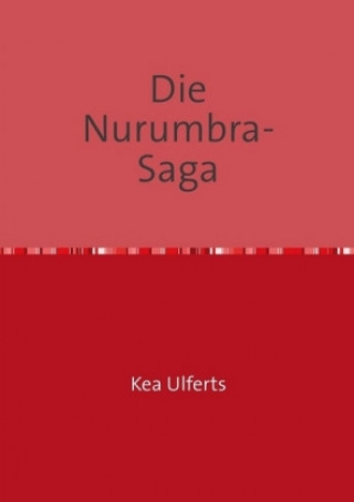 Die Nurumbra- Saga