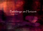 Farbklänge am Horizont