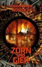 Zorn und Gier