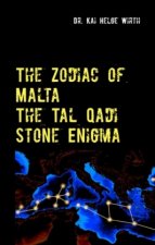 The Zodiac of Malta - The Tal Qadi Stone Enigma