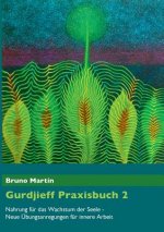 Gurdjieff Praxisbuch 2