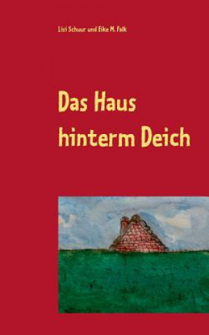 Haus hinterm Deich
