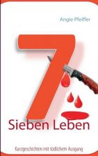 Sieben Leben