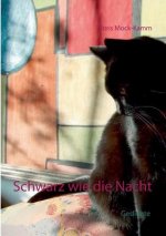 Schwarz wie die Nacht