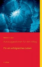 Autosuggestionen fur den Alltag