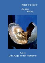Augenblicke Teil III