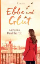 Ebbe und Glut