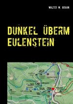 Dunkel uberm Eulenstein