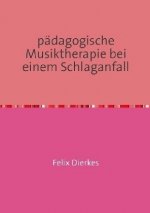 pädagogische Musiktherapie bei einem Schlaganfall