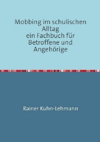 Mobbing im schulischen Alltag