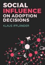 Social Influence on Adoption Decisions