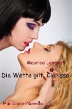 Die Wette gilt, Clarissa
