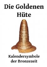 Die Goldenen Hüte