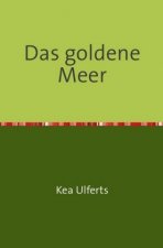 Das goldene Meer