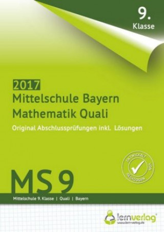 Abschlussprüfung Mathematik Quali Mittelschule Bayern 2017