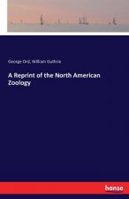 Reprint of the North American Zoology