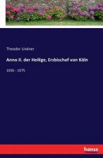 Anno II. der Heilige, Erzbischof von Koeln