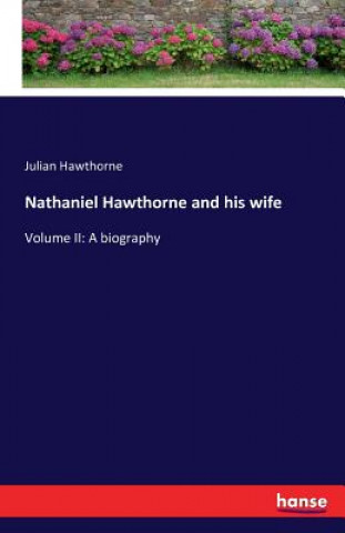 Nathaniel Hawthorne and his wife