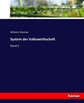System der Volkswirthschaft