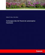 Vorlesungen uber die Theorie der automorphen Funktionen