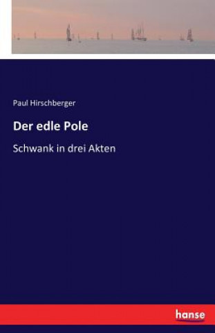 edle Pole
