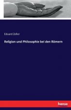 Religion und Philosophie bei den Roemern