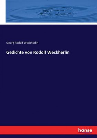 Gedichte von Rodolf Weckherlin