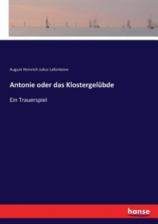 Antonie oder das Klostergelubde