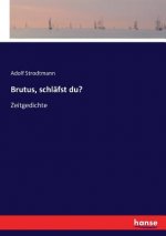 Brutus, schlafst du?