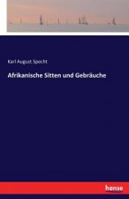 Afrikanische Sitten und Gebrauche