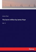 burnt million by James Payn
